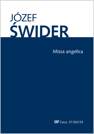 Józef Swider: Missa angelica - Noten | Carus-Verlag