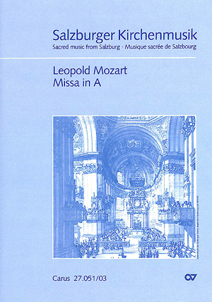 Leopold Mozart: Missa in A - Sheet music | Carus-Verlag