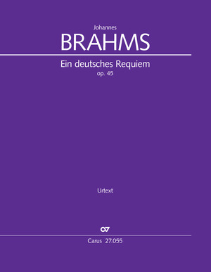 Johannes Brahms: A German Requiem - Sheet music | Carus-Verlag
