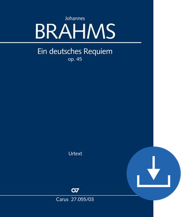 Johannes Brahms: Ein deutsches Requiem - Partitions à télécharger | Carus-Verlag