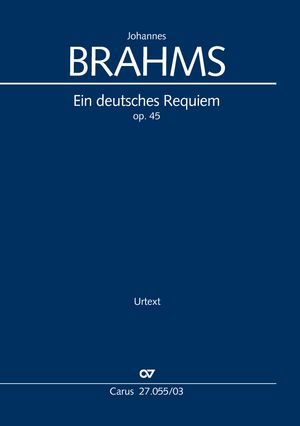 Johannes Brahms: Ein deutsches Requiem - Partition | Carus-Verlag