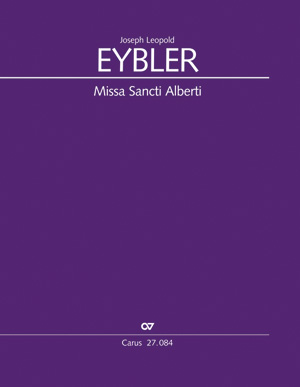 Joseph Leopold Eybler: Missa Sancti Alberti - Noten | Carus-Verlag