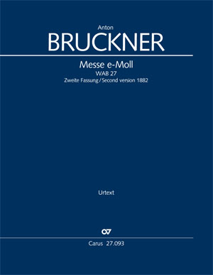 Anton Bruckner: Mass in E minor