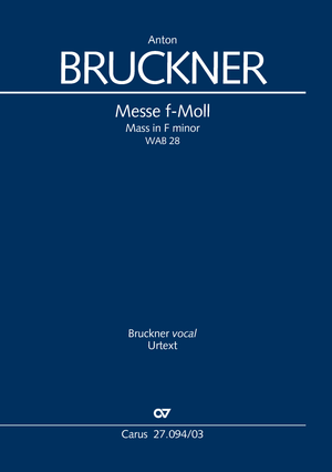 Anton Bruckner: Messe f-Moll - Noten | Carus-Verlag