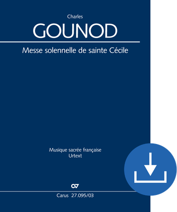 Charles Gounod: Messe solennelle de sainte Cécile - Sheet music for download | Carus-Verlag