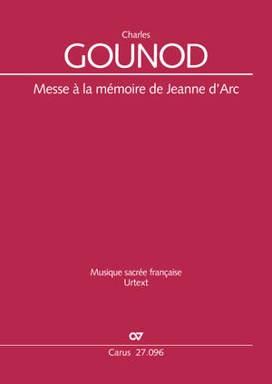 Charles Gounod: Messe à la mémoire de Jeanne d'Arc - Noten | Carus-Verlag