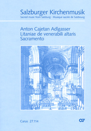 Anton Cajetan Adlgasser: Litaniae de venerabili altaris Sacramento - Noten | Carus-Verlag