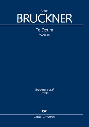 Anton Bruckner: Te Deum - Partition | Carus-Verlag