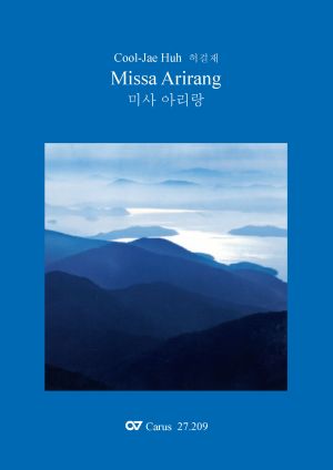 Cool-Jae Huh: Missa Arirang - Sheet music | Carus-Verlag