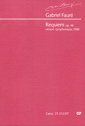 Gabriel Fauré: Requiem. Fassung für Sinfonieorchester - Noten | Carus-Verlag