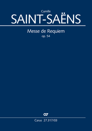 Camille Saint-Saëns: Messe de Requiem - Sheet music | Carus-Verlag