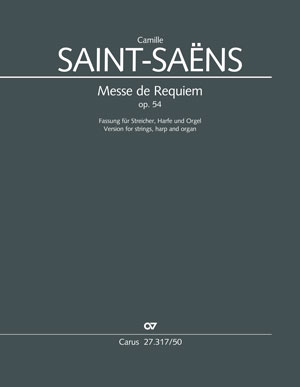 Camille Saint-Saëns: Messe de Requiem - Sheet music | Carus-Verlag
