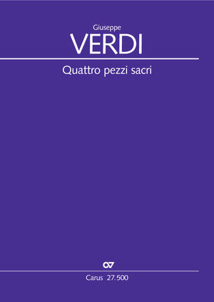 Giuseppe Verdi: Quattro pezzi sacri - Noten | Carus-Verlag