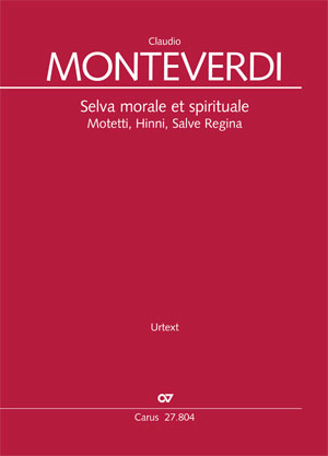 Claudio Monteverdi: Selva morale et spirituale. Motetti, Hinni, Salve Regina