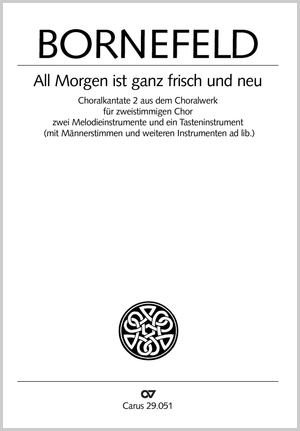 All Morgen ist ganz frisch und neu Cantate sur choral II Conducteur, avec quatre parties