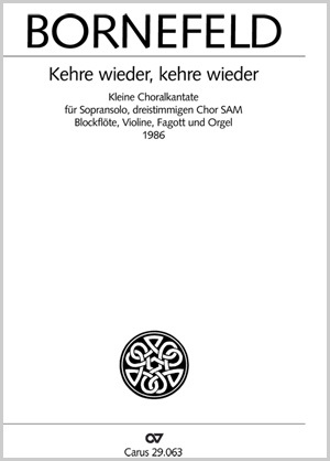 Helmut Bornefeld: Kehre wieder, kehre wieder - Noten | Carus-Verlag
