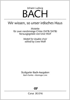 Johann Ludwig Bach: Wir wissen, so unser irdisches Haus - Noten | Carus-Verlag