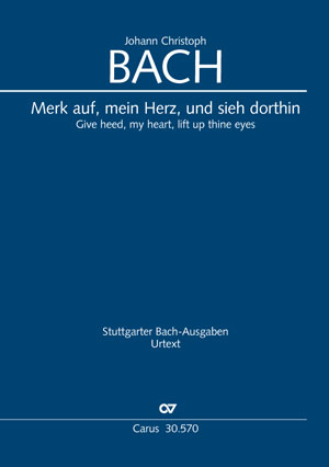Thumbnail: Johann Christoph Bach: Merk auf, mein Herz, und sie dorthin