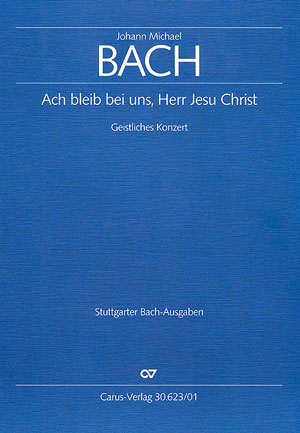 Johann Michael Bach: O stay with us, Lord Jesus Christ!