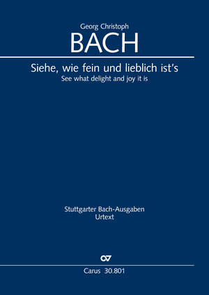Georg Christoph Bach: Siehe, wie fein und lieblich ist’s - Noten | Carus-Verlag
