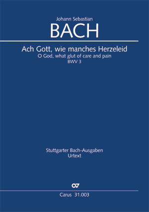 Johann Sebastian Bach: Ach Gott, wie manches Herzeleid - Partition | Carus-Verlag
