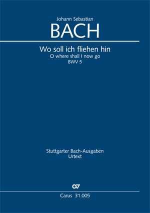 Johann Sebastian Bach: Wo soll ich fliehen hin