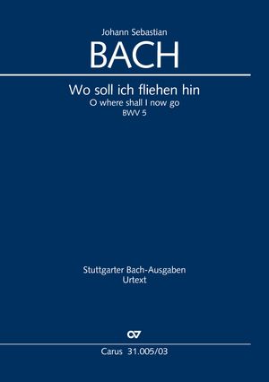 O where shall I now go Cantata for the 19th Sunday after Trinity Vocal score