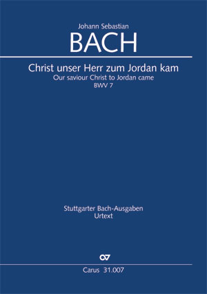 Johann Sebastian Bach: Our saviour Christ to Jordan came - Sheet music | Carus-Verlag