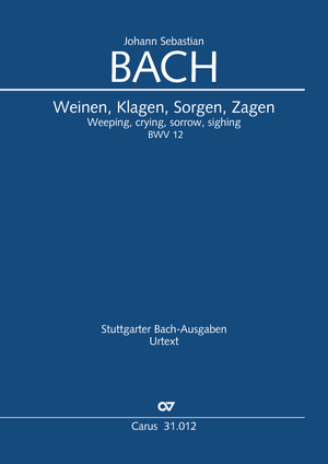 Johann Sebastian Bach: Weinen, Klagen, Sorgen, Zagen - Noten | Carus-Verlag