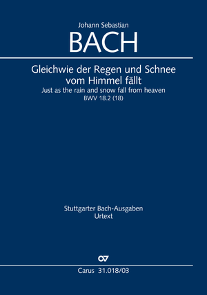 Gleichwie der Regen und Schnee vom Himmel fällt Cantate pour le dimanche Sexagesimae (version de Leipzig) Réduction piano-chant