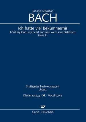 Lord my God, my heart and soul were sore distressed Cantata for the 3rd Sunday after Trinity and for all occasions Vocal score, XL in large print