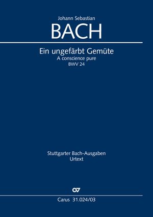 Johann Sebastian Bach: Ein ungefärbt Gemüte - Noten | Carus-Verlag