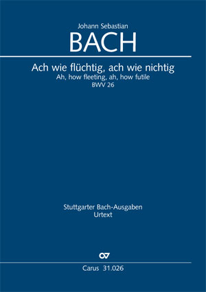 Johann Sebastian Bach: Ah, how fleeting, ah, how futile - Partition | Carus-Verlag