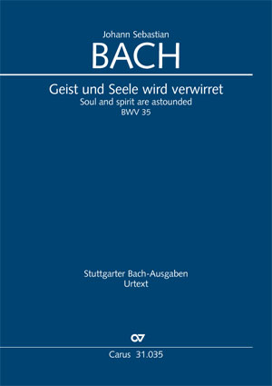 Johann Sebastian Bach: Geist und Seele wird verwirret - Noten | Carus-Verlag