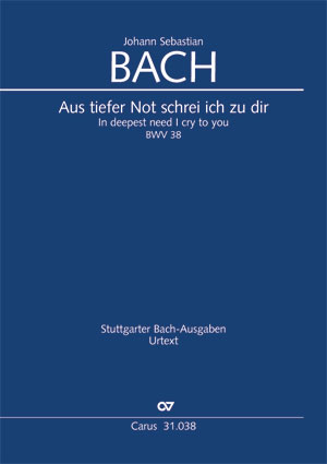 Johann Sebastian Bach: Aus tiefer Not schrei ich zu dir - Partition | Carus-Verlag