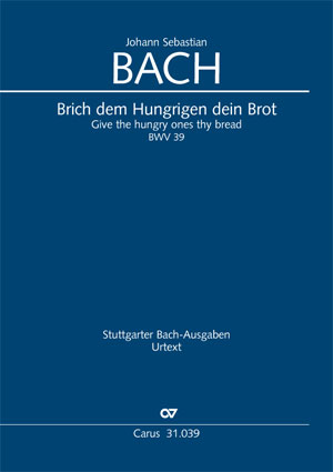 Johann Sebastian Bach: Brich dem Hungrigen dein Brot - Noten | Carus-Verlag