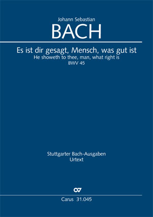 Johann Sebastian Bach: He showeth to thee, man, what right is