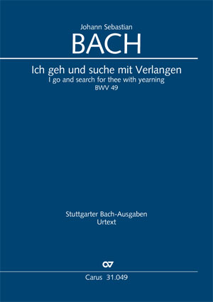 Johann Sebastian Bach: I go and search for thee with yearning