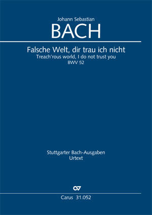 Johann Sebastian Bach: Falsche Welt, dir trau ich nicht - Noten | Carus-Verlag