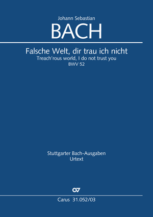 Falsche Welt, dir trau ich nicht Cantate pour le 23e dimanche après la Trinité Réduction piano-chant