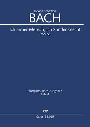 Johann Sebastian Bach: Ich armer Mensch, ich Sündenknecht - Noten | Carus-Verlag