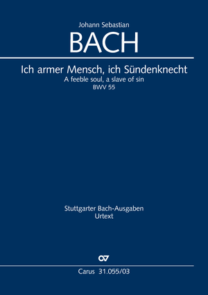 Johann Sebastian Bach: Ich armer Mensch, ich Sündenknecht - Noten | Carus-Verlag