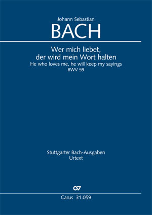 Johann Sebastian Bach: Wer mich liebet, der wird mein Wort halten - Noten | Carus-Verlag