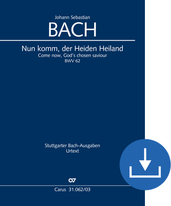 Come now, God’s chosen saviour Cantata for the 1st Sunday in Advent Vocal score digital (download), pdf file