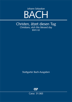 Johann Sebastian Bach: Christen, ätzet diesen Tag - Partition | Carus-Verlag