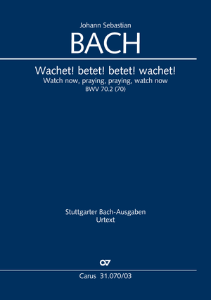 Wachet! betet! betet! wachet! Cantate pour le 26ème dimanche après la Trinité Réduction piano-chant