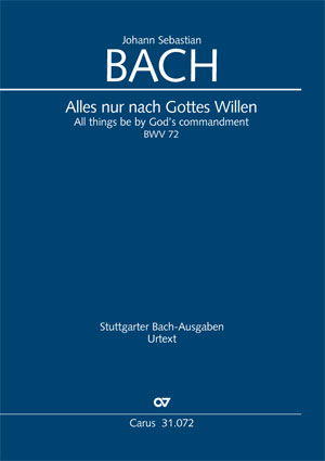Johann Sebastian Bach: Alles nur nach Gottes Willen - Noten | Carus-Verlag