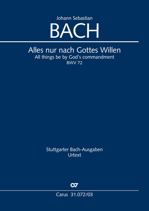 Alles nur nach Gottes Willen Kantate zum 3. Sonntag nach Epiphanias Klavierauszug