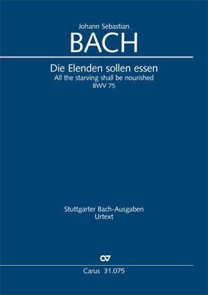 Johann Sebastian Bach: Die Elende sollen essen - Partition | Carus-Verlag