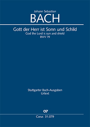 Johann Sebastian Bach: Gott, der Herr, ist Sonn und Schild